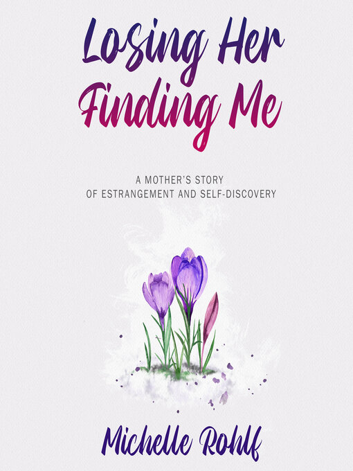 Cover image for Losing Her, Finding Me